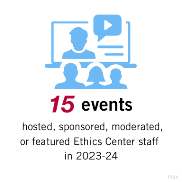 Computer screen displaying a person presenting while an audience watches. Text reads: 15 events hosted, sponsored, moderated, or featured Ethics Center staff in 2023-24.